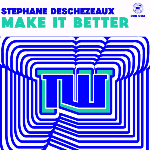 Stephane Deschezeaux - Make It Better [DDC003]